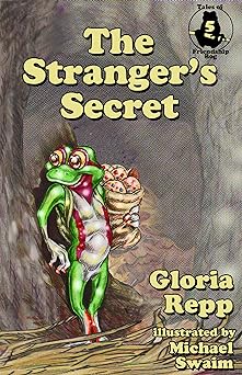 The Stranger's Secret (Tales of Friendship Bog Book 5)