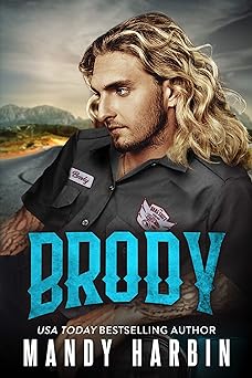 Brody: A Bad Boy Mercenary Romance (The Bang Shift Mercenaries Book 1)