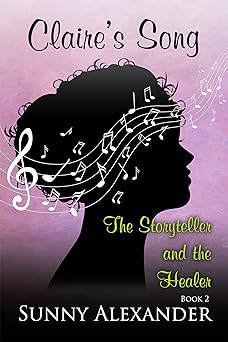 Claire's Song: The Storyteller and the Healer