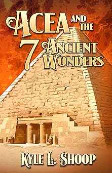 Acea and the Seven Ancient Wonders (Acea Bishop Book 2)
