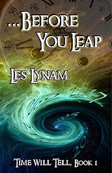 . . . Before You Leap (Time Will Tell Book 1)