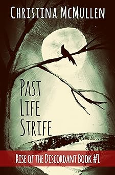 Past Life Strife (Rise of the Discordant Book 1)