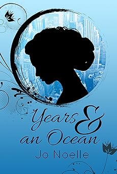 Years & an Ocean: Sweet Romance
