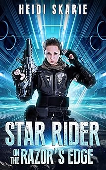 Star Rider on the Razor's Edge: A Space Opera Adventure