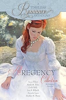 All Regency Collection (A Timeless Romance Anthology Book 10)