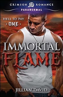 Immortal Flame (Hell to Pay Book 1)