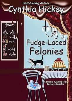 Fudge-Laced Felonies: Christian cozy mystery (A Summer Meadows Mystery Book 1)