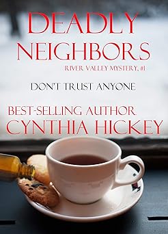 Deadly Neighbors: Christian cozy mystery (A River Valley Christian Cozy Mystery Book 1)
