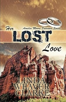 Her Lost Love (Amelia Moore Detective Series Book 5)