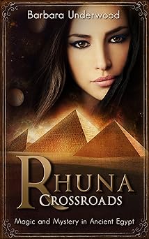 Rhuna: Crossroads: Magic and Mystery in Ancient Egypt (A Quest for Ancient Wisdom Book 2)