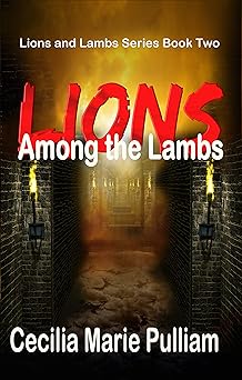 Lions Among the Lambs (Lions and Lambs Book 2)