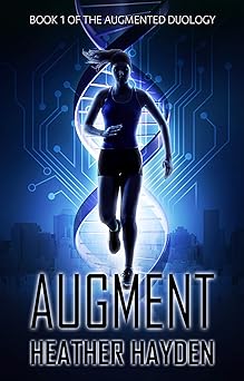 Augment (Augmented Duology Book 1)