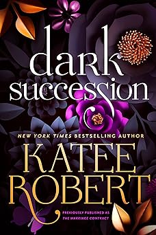 Dark Succession (previously published as The Marriage Contract) (The O'Malleys Book 1)
