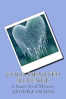 Cold-Hearted Revenge: A James Ford Mystery (James Ford Mysteries Book 3)