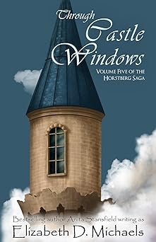 Through Castle Windows (Horstberg Saga Book 5)