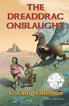 The Dreaddrac Onslaught (Neuyokkasinian Arc of Empire Series Book 4)