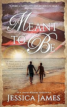 Meant To Be: A Romantic Military Suspense Novel (Navy SEALs): (Sweet Patriotic Military Fiction)