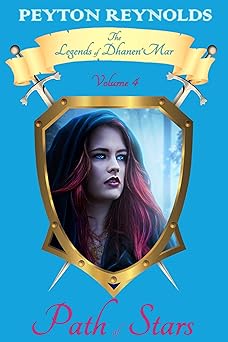 Path of Stars (The Legends of Dhanen'Mar Book 4)