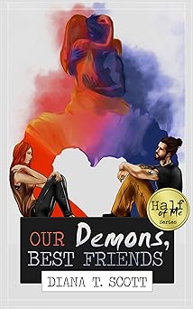 Our Demons, Best Friends