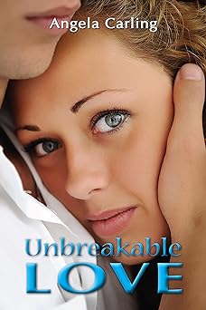 Unbreakable Love: A Guardian Angel Sweet Romance
