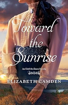 Toward the Sunrise: An Until the Dawn Novella