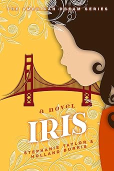 Iris: The American Dream Series Book One