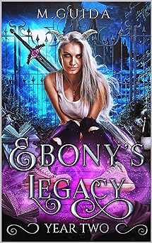 Ebony's Legacy Year Two: Paranormal Academy Romance (Ebony's Legacy 2)