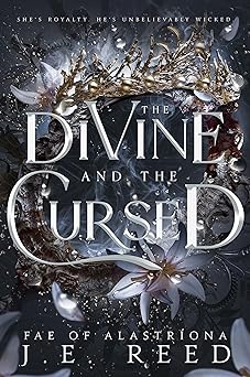 The Divine and the Cursed (Fae of Alastríona Book 1)