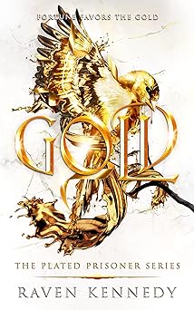 Gold (The Plated Prisoner Series Book 5)