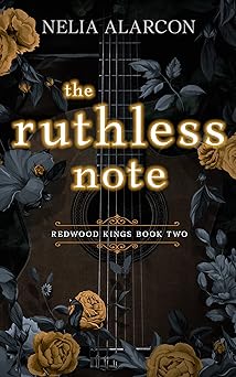 The Ruthless Note: Dark High School Bully Romance (Redwood Kings Book 2)