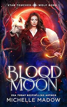 Blood Moon (Star Touched: Wolf Born 1)