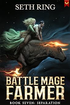 Separation: A Fantasy LitRPG Adventure (Battle Mage Farmer Book 7)