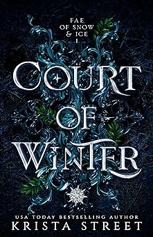 Court of Winter: Fae Fantasy Romance (Fae of Snow & Ice Book 1)