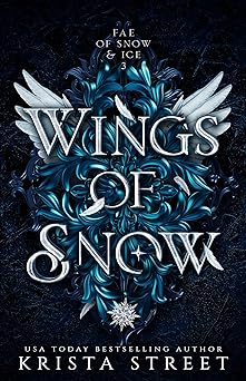 Wings of Snow: Fae Fantasy Romance (Fae of Snow & Ice Book 3)