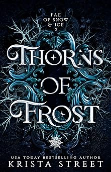 Thorns of Frost: Fae Fantasy Romance (Fae of Snow & Ice Book 2)