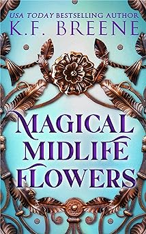 Magical Midlife Flowers: A Magical Midlife Novella 7.5 (Leveling Up Book 8)