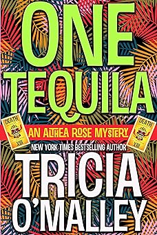 One Tequila (The Althea Rose series Book 1)