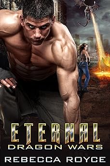 Eternal: A Paranormal Romance Novella Series (Dragon Wars Book 2)