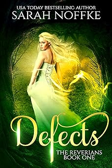 Defects: A YA Dystopian Romance (The Reverians Book 1)