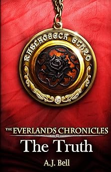 The Everlands Chronicles-The Truth: Book One