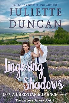 Lingering Shadows: A Christian Romance (The Shadows Series Book 1)