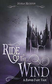 Ride the Wind: A Flipped Fairy Tale (Flipped Fairy Tales Book 3)