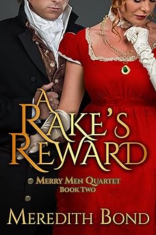 A Rake's Reward (The Merry Men Series Book 2)