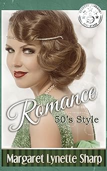 Romance, 50's Style (Romance in the 1950's Book 1)