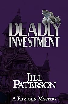 Deadly Investment: A Fitzjohn Mystery