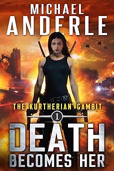 Death Becomes Her (The Kurtherian Gambit Book 1)