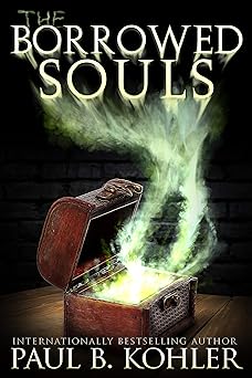 The Borrowed Souls: A Supernatural Suspense Thriller