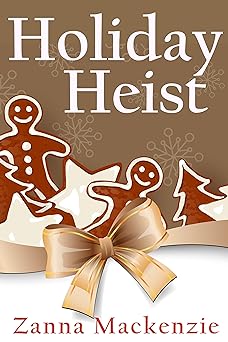 Holiday Heist: A Humorous Romantic Cozy Mystery (A Recipe For Disaster Cozy Mystery Book 2)