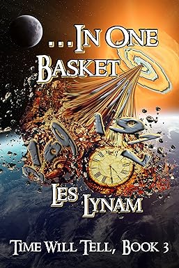 ...In One Basket (Time Will Tell Book 3)