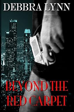 Beyond The Red Carpet (Hollywood Lies Book 1)